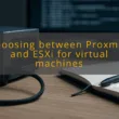 img choosing between proxmox and esxi for virtual machines proxmox vs esxi