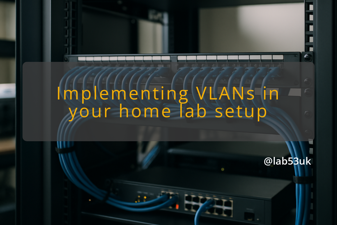 img implementing vlans in your home lab setup
