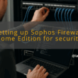 img setting up sophos firewall home edition for security