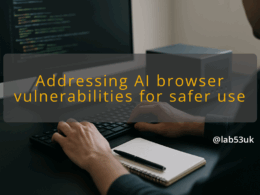 img addressing ai browser vulnerabilities for safer use ai web browsers security