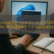 img avoiding common pitfalls in windows 11 updates windows 11 insider previews