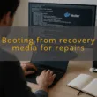 img booting from recovery media for repairs windows startup