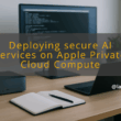 img deploying secure ai services on apple private cloud compute apple private cloud ai