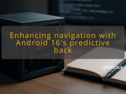 img enhancing navigation with android 16 s predictive back android 16 predictive back