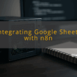 img integrating google sheets with n8n n8n configuration