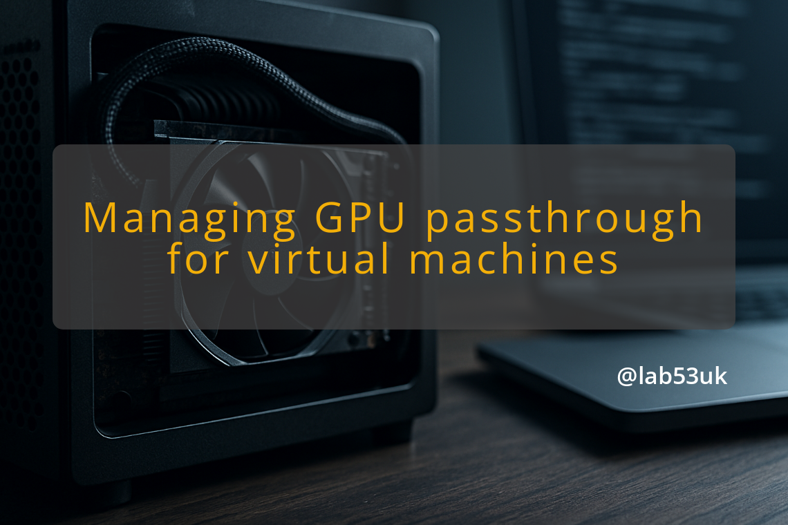 img managing gpu passthrough for virtual machines proxmox ve gpu passthrough