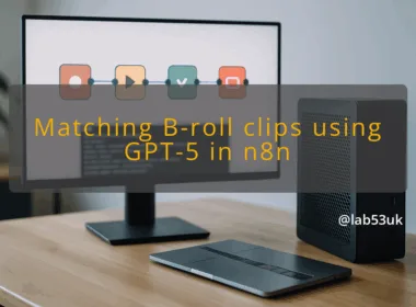img matching b roll clips using gpt 5 in n8n n8n video editing automation