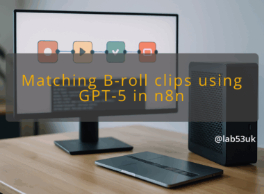 img matching b roll clips using gpt 5 in n8n n8n video editing automation