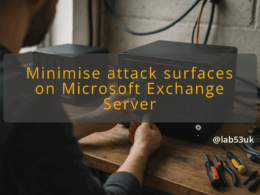 img minimise attack surfaces on microsoft exchange server exchange server security