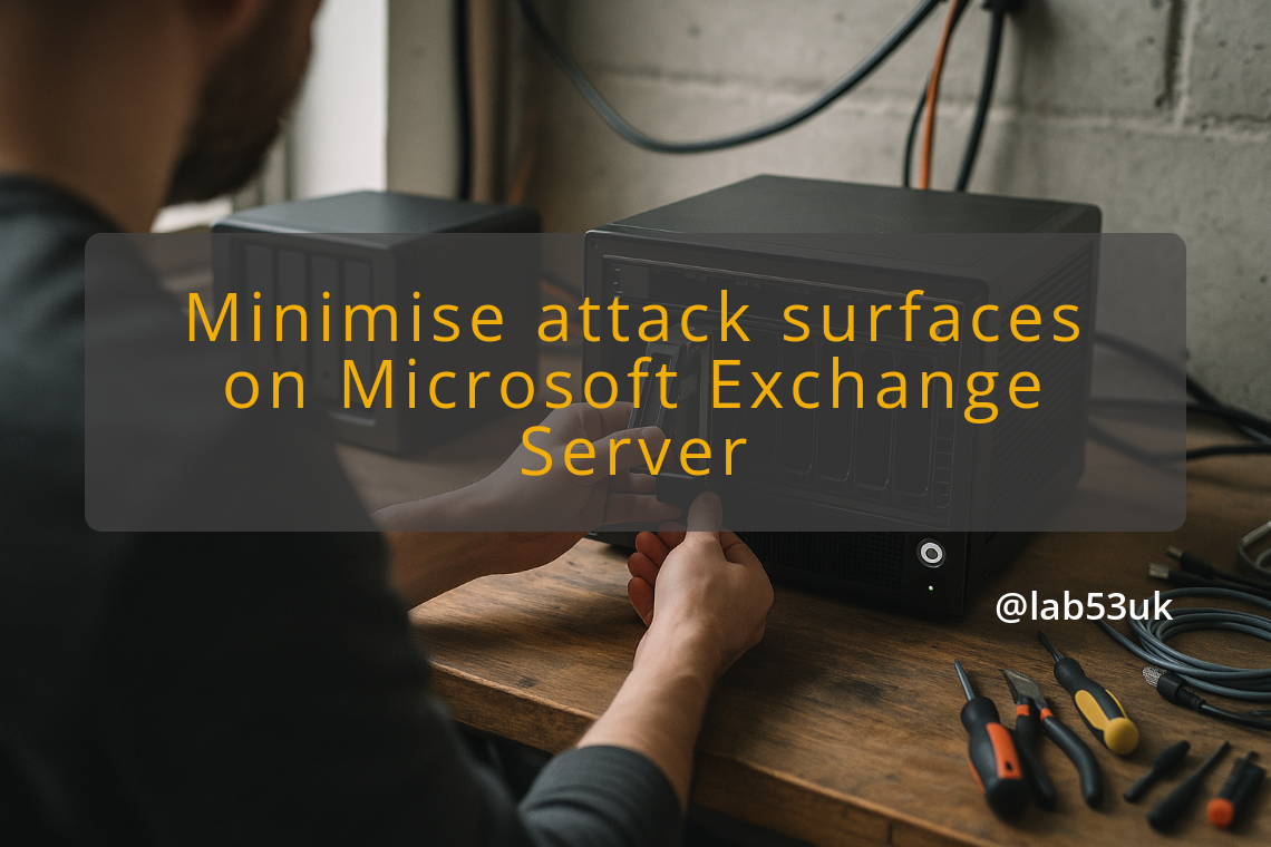 img minimise attack surfaces on microsoft exchange server exchange server security
