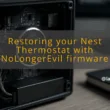 img restoring your nest thermostat with nolongerevil firmware nest thermostat firmware