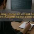 img using home assistant for centralised home control smart home integration