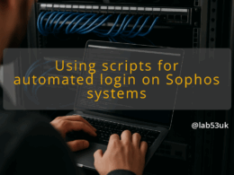img using scripts for automated login on sophos systems sophos authentication automation