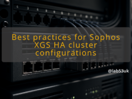 img best practices for sophos xgs ha cluster configurations