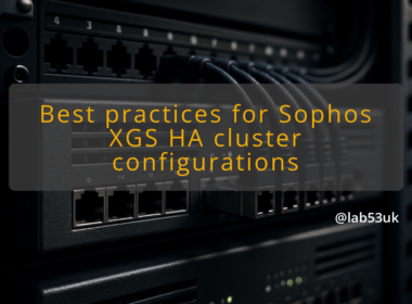 img best practices for sophos xgs ha cluster configurations