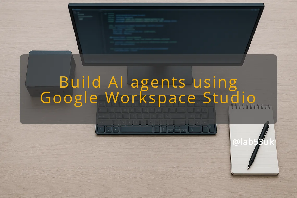 img build ai agents using google workspace studio