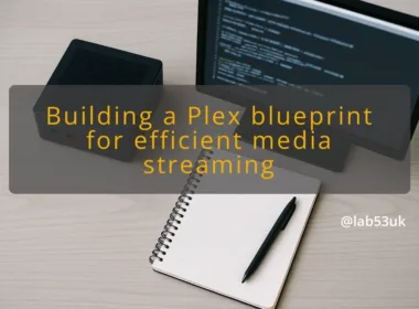 img building a plex blueprint for efficient media streaming