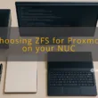img choosing zfs for proxmox on your nuc proxmox storage strategies