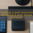 img creating a wall mounted dashboard with home assistant home assistant tablet dashboard