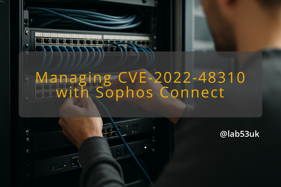 img managing cve 2022 48310 with sophos connect sophos connect vulnerabilities