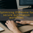 img optimising esphome for secure automation workflows esphome automation scenes