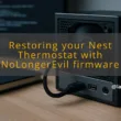 img restoring your nest thermostat with nolongerevil firmware nest thermostat firmware