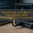 img restoring your nest thermostat with nolongerevil firmware nest thermostat firmware