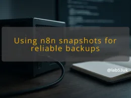 img using n8n snapshots for reliable backups n8n backup patterns