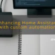 img enhancing home assistant with custom automation configurations home assistant automation