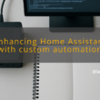 img enhancing home assistant with custom automation configurations home assistant automation