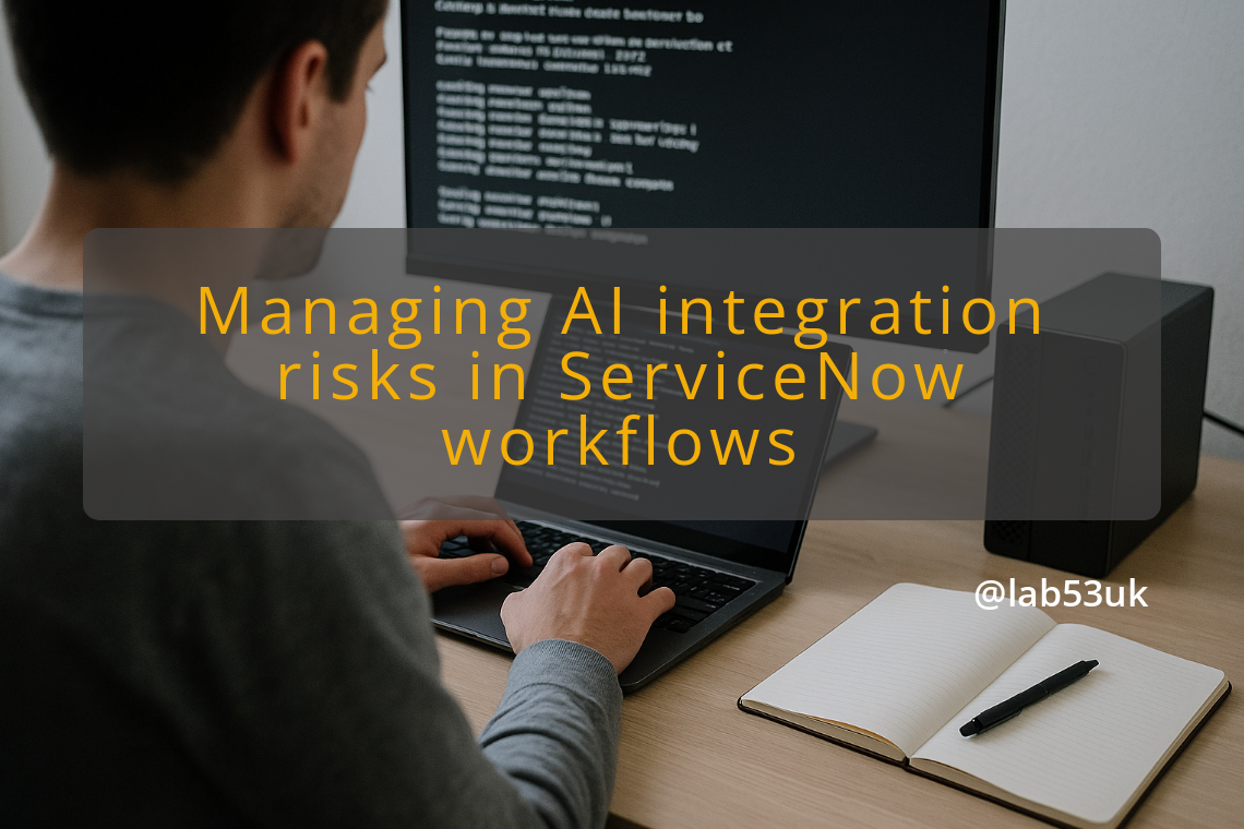 img managing ai integration risks in servicenow workflows openai servicenow integration
