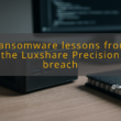 img ransomware lessons from the luxshare precision breach supply chain security