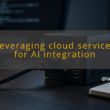 img leveraging cloud services for ai integration ai adoption